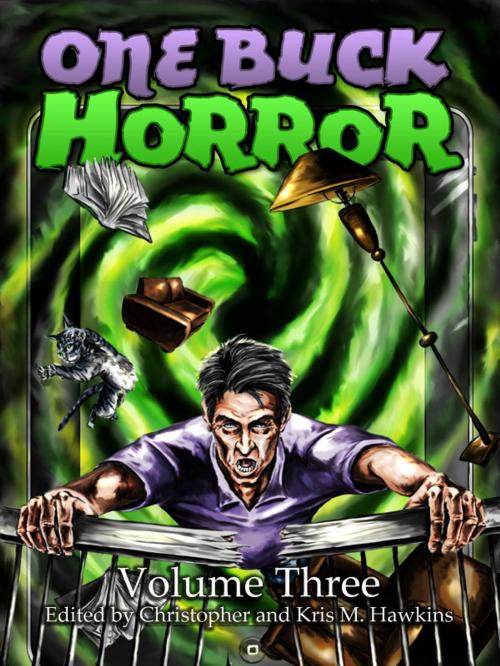 Cover of the book One Buck Horror: Volume Three by Christopher Hawkins, Coronis Publishing