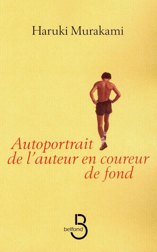 Cover of the book Autoportrait de l'auteur en coureur de fond by Haruki MURAKAMI, Place des éditeurs