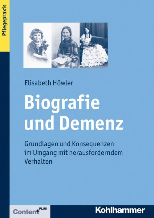 Cover of the book Biografie und Demenz by Elisabeth Höwler, Kohlhammer Verlag