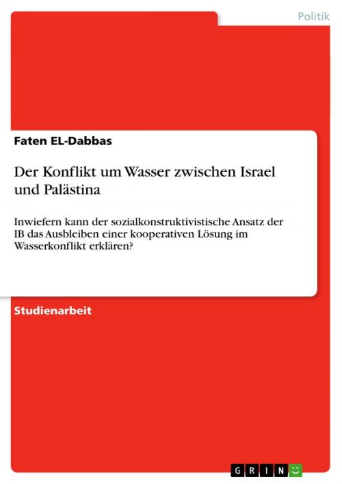 Cover of the book Der Konflikt um Wasser zwischen Israel und Palästina by Faten EL-Dabbas, GRIN Verlag