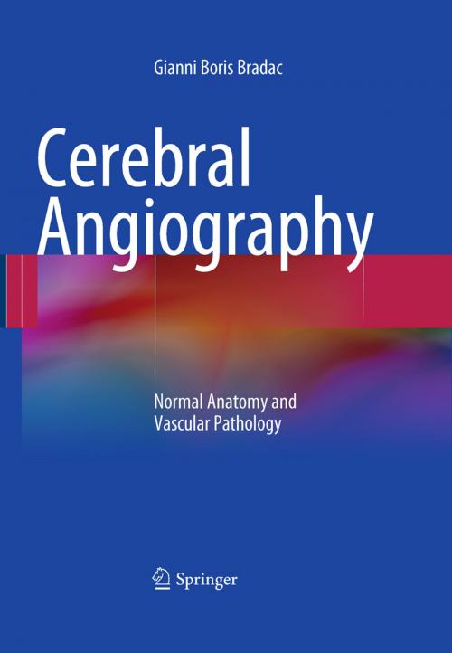 Cover of the book Cerebral Angiography by Gianni Boris Bradac, Springer Berlin Heidelberg