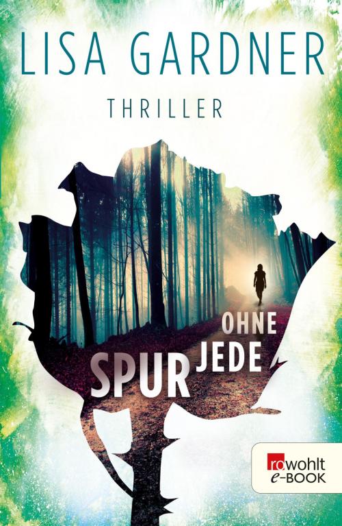 Cover of the book Ohne jede Spur by Lisa Gardner, Rowohlt E-Book