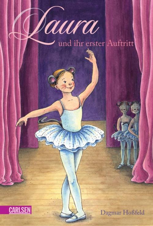 Cover of the book Laura 2: Laura und ihr erster Auftritt by Dagmar Hoßfeld, Carlsen