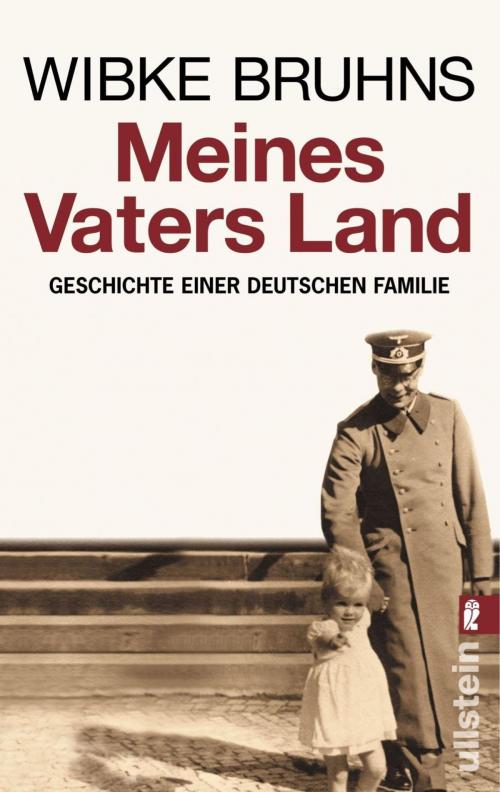 Cover of the book Meines Vaters Land by Wibke Bruhns, Ullstein Ebooks