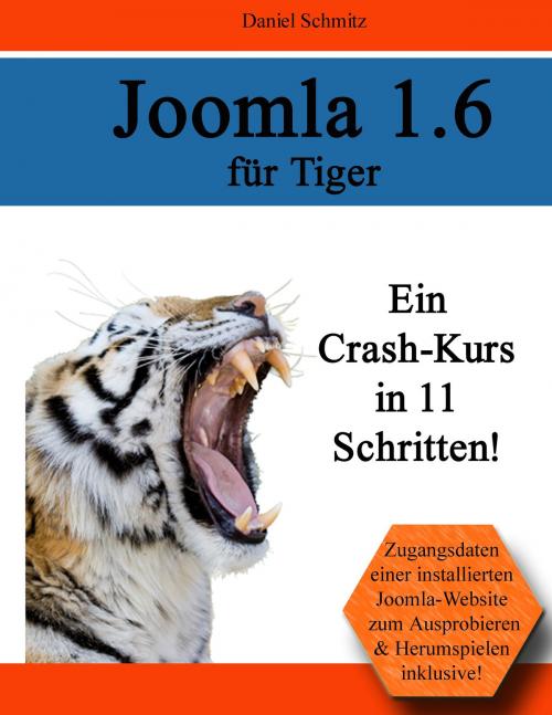 Cover of the book Joomla 1.6 für Tiger by Daniel Schmitz, Books on Demand