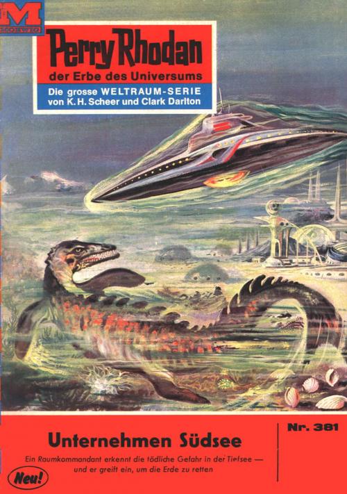 Cover of the book Perry Rhodan 381: Unternehmen Südsee by Hans Kneifel, Perry Rhodan digital