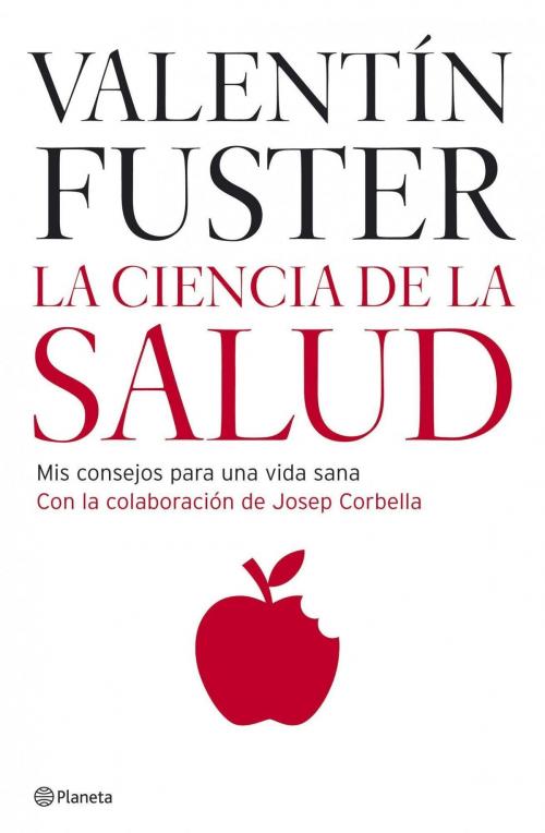 Cover of the book La ciencia de la salud by Valentín Fuster, Grupo Planeta