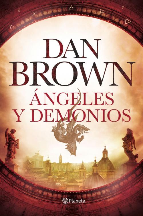 Cover of the book Ángeles y demonios by Dan Brown, Grupo Planeta