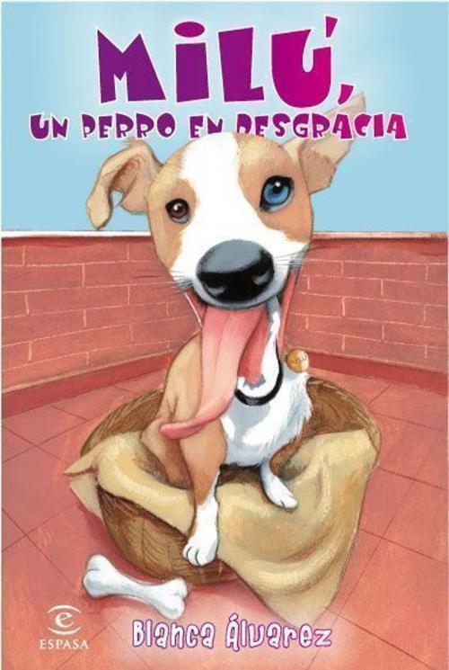 Cover of the book Milú, un perro en desgracia by Blanca Álvarez, Grupo Planeta