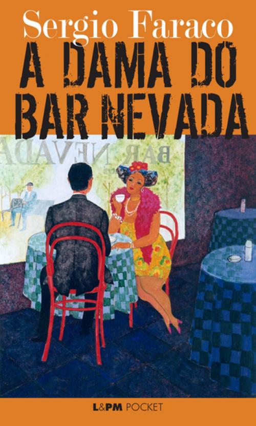 Cover of the book A Dama do Bar Nevada by Sergio Faraco, L&PM Pocket