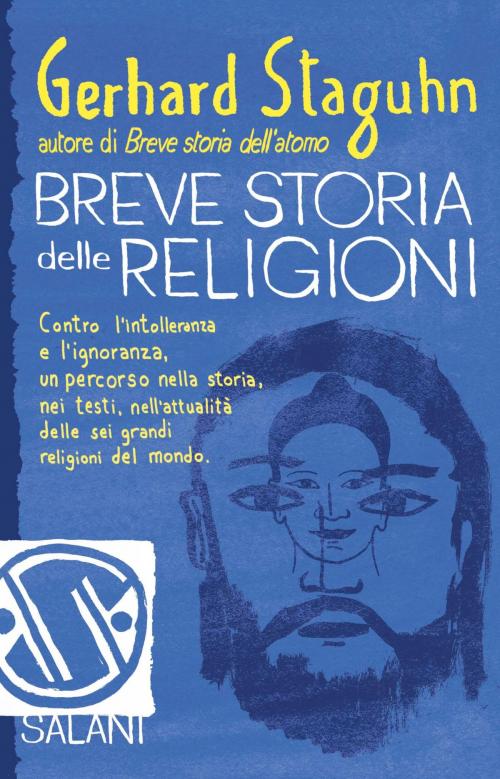 Cover of the book Breve storia delle religioni by Gerhard Staguhn, Salani Editore