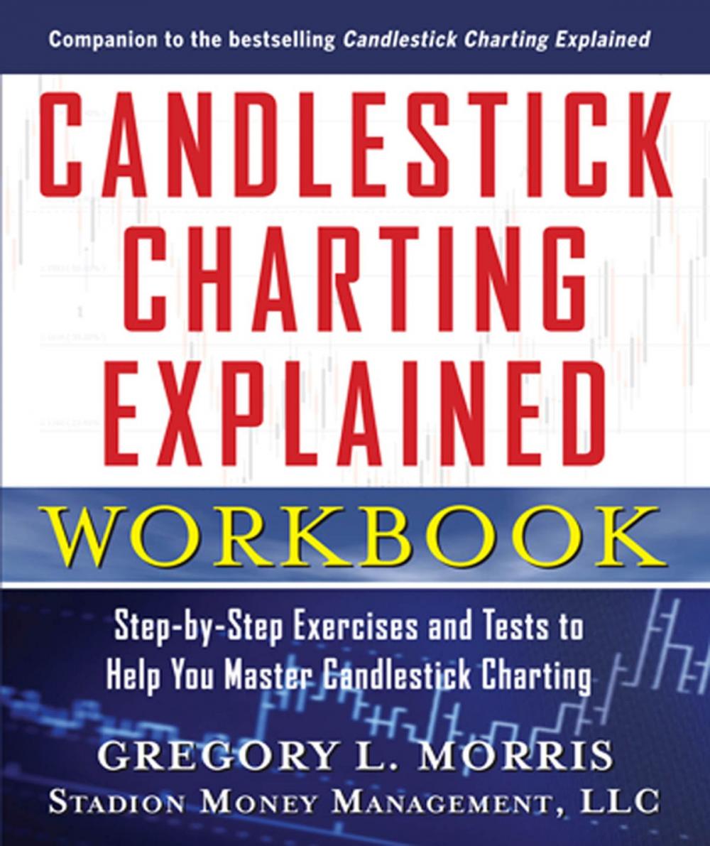 Big bigCover of Candlestick Charting Explained Workbook: Step-by-Step Exercises and Tests to Help You Master Candlestick Charting