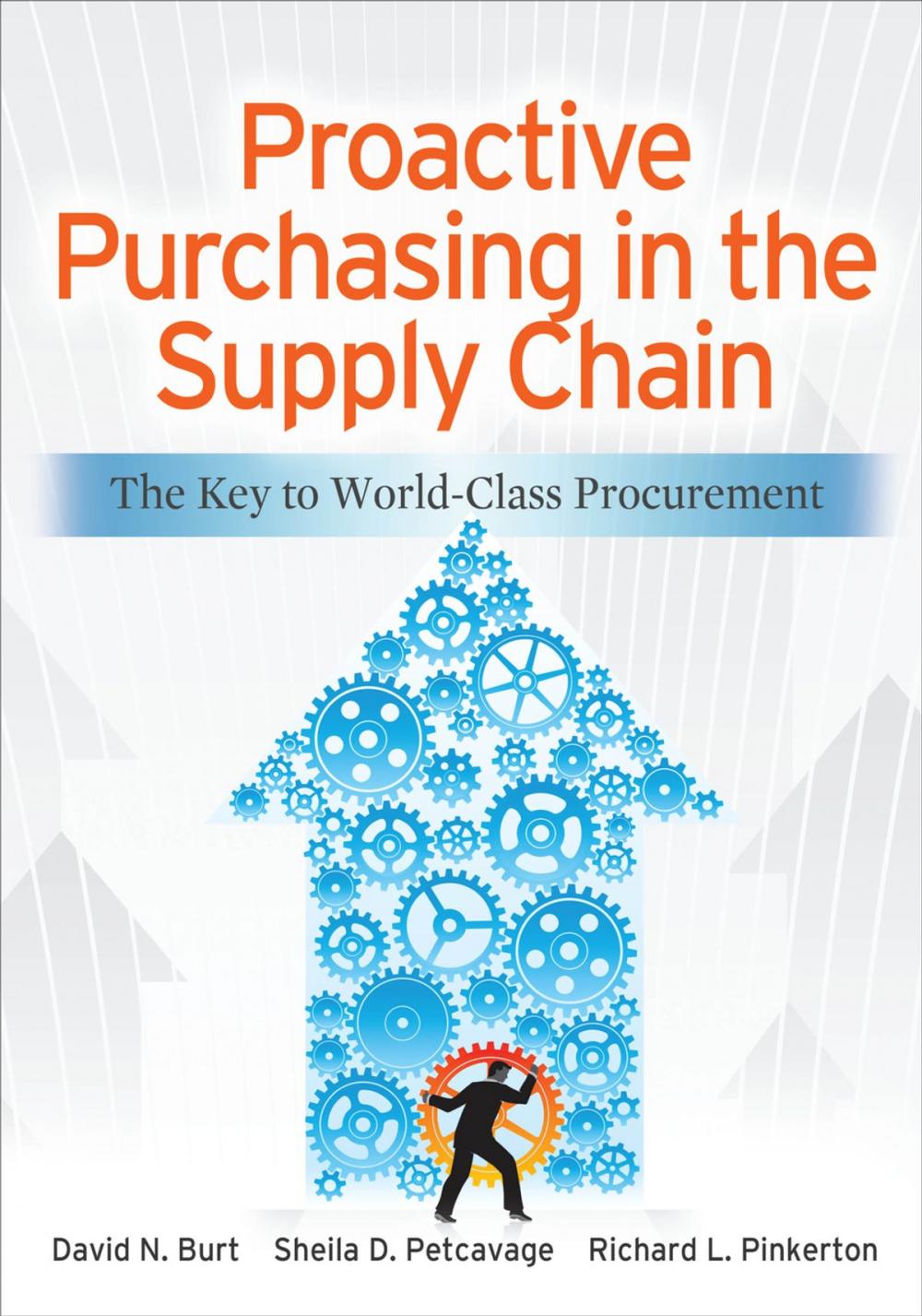 Big bigCover of Proactive Purchasing in the Supply Chain: The Key to World-Class Procurement