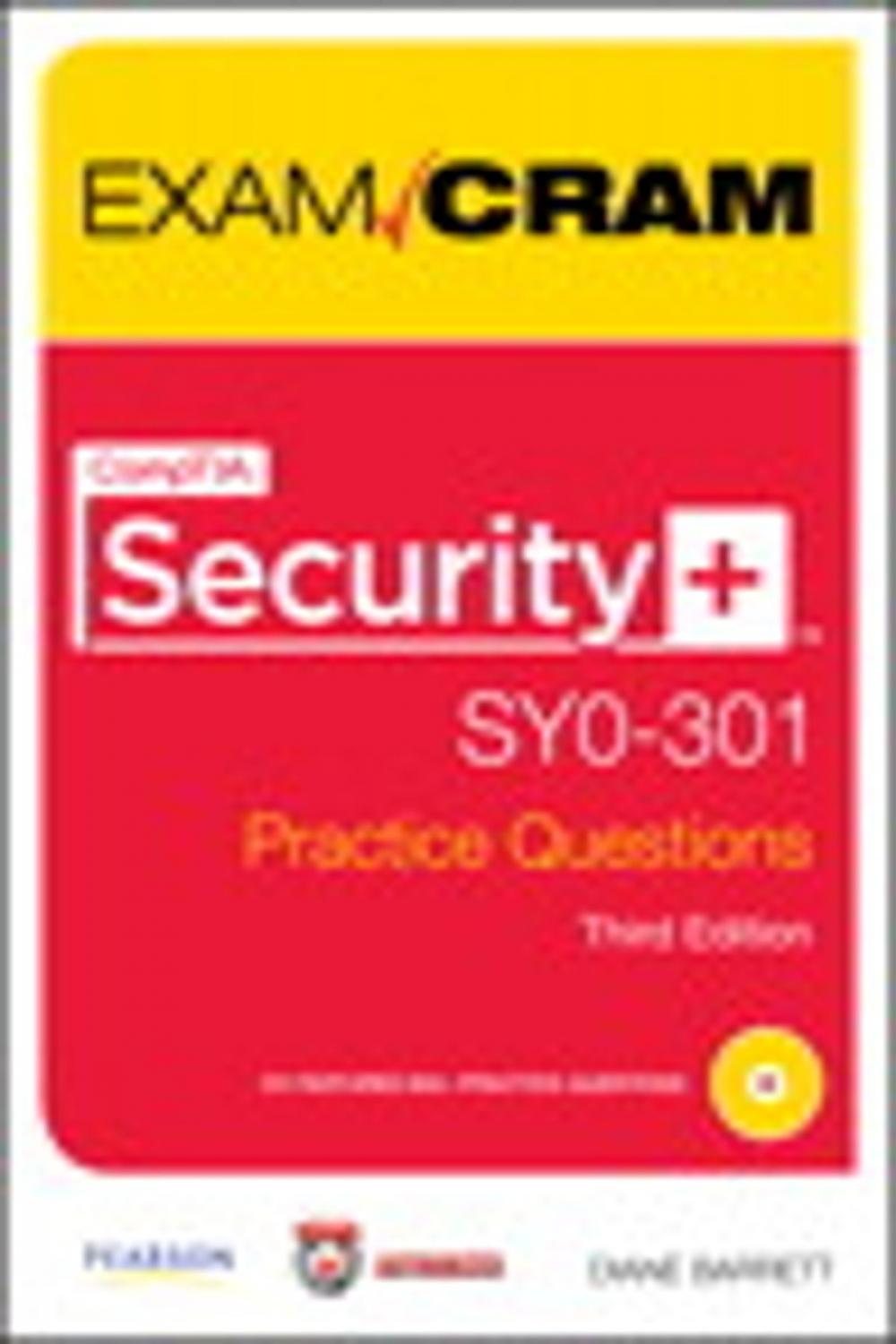 Big bigCover of CompTIA Security+ SY0-301 Authorized Practice Questions Exam Cram