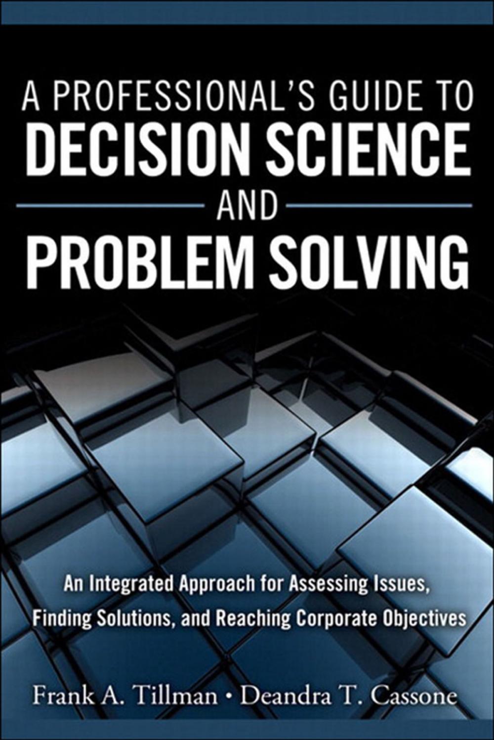 Big bigCover of A Professional's Guide to Decision Science and Problem Solving