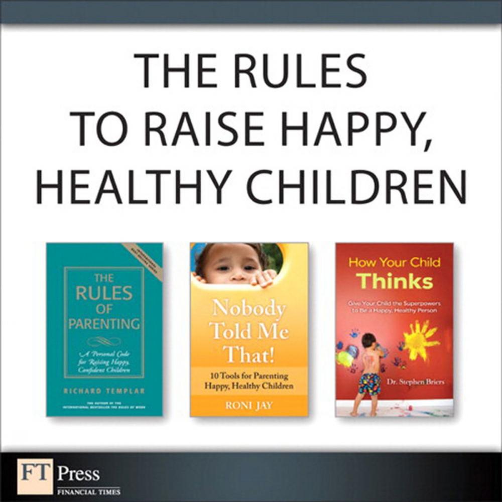 Big bigCover of The Rules to Raise Happy, Healthy Children (Collection)