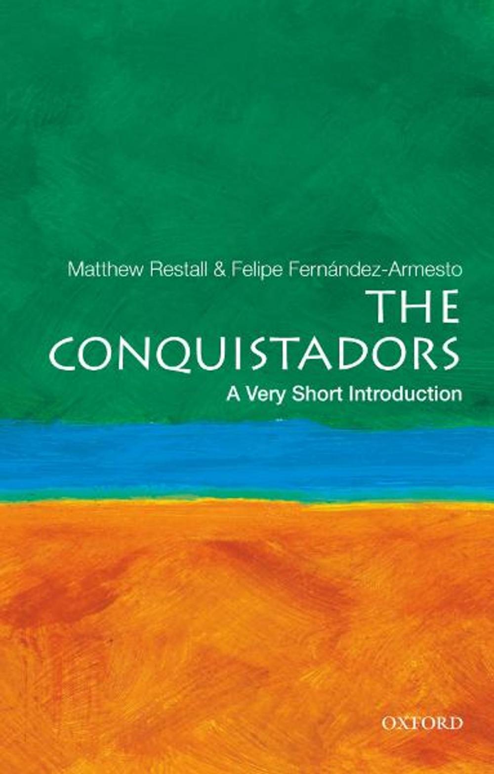 Big bigCover of The Conquistadors: A Very Short Introduction