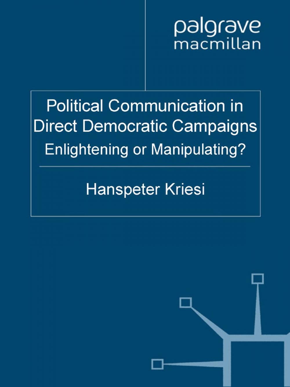 Big bigCover of Political Communication in Direct Democratic Campaigns