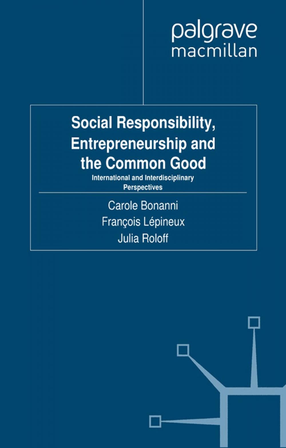 Big bigCover of Social Responsibility, Entrepreneurship and the Common Good