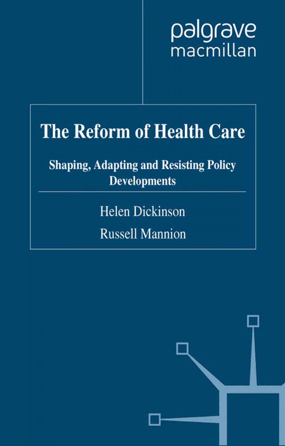 Big bigCover of The Reform of Health Care