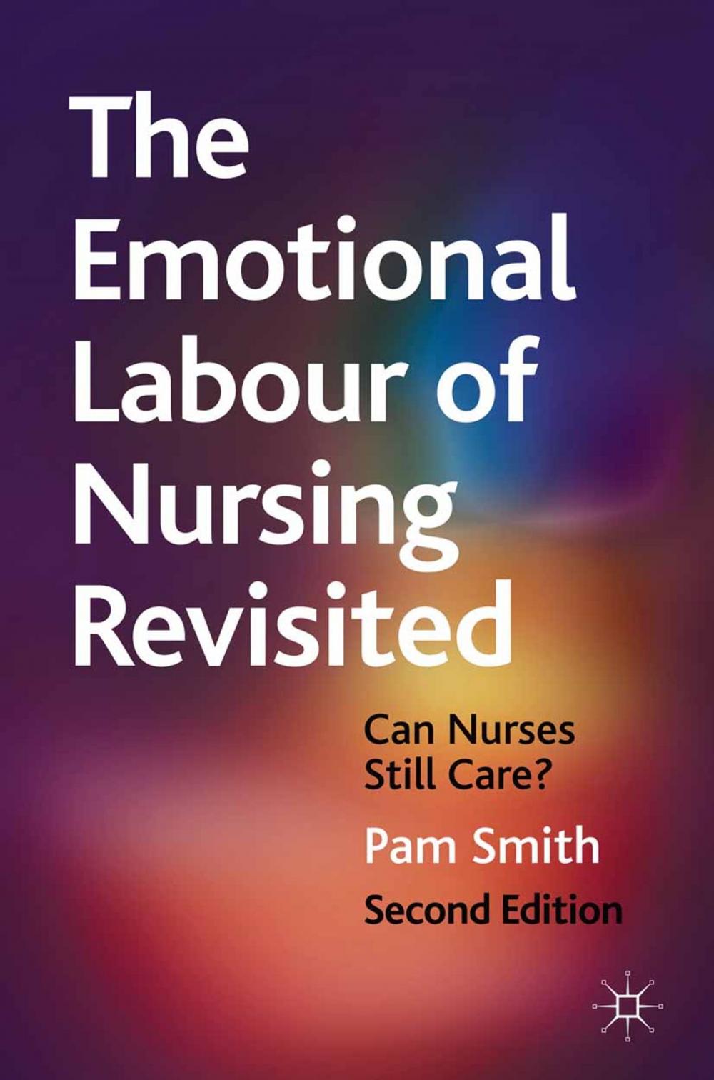 Big bigCover of The Emotional Labour of Nursing Revisited