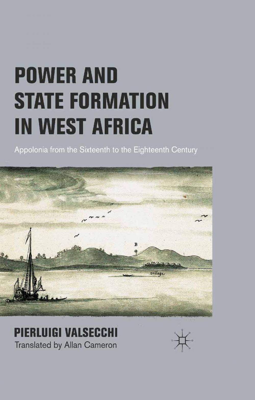 Big bigCover of Power and State Formation in West Africa