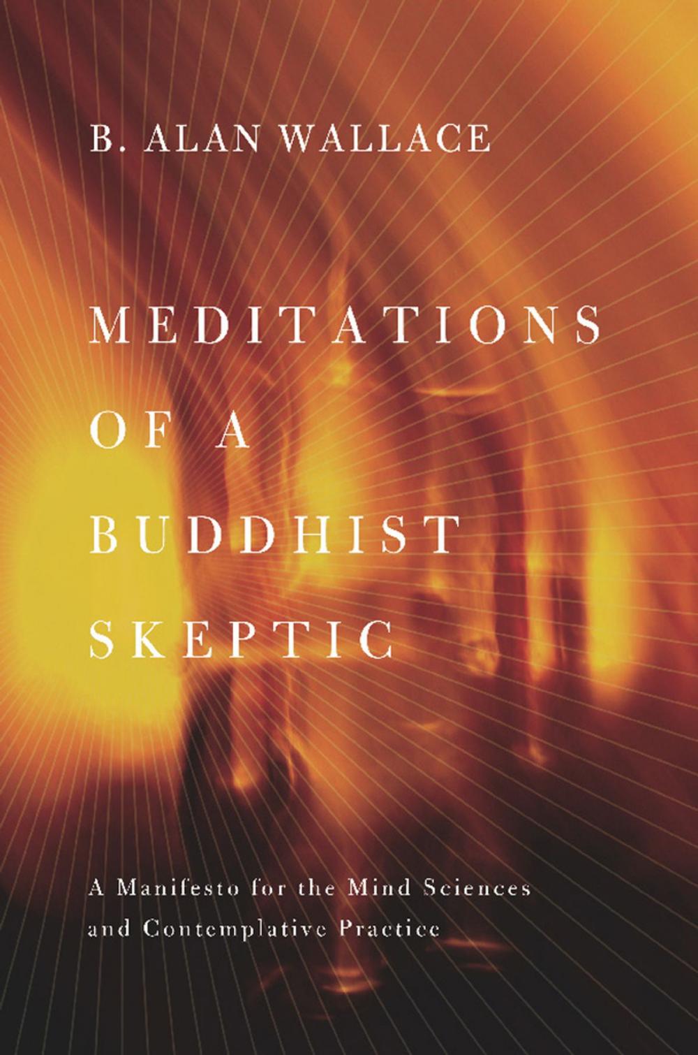 Big bigCover of Meditations of a Buddhist Skeptic