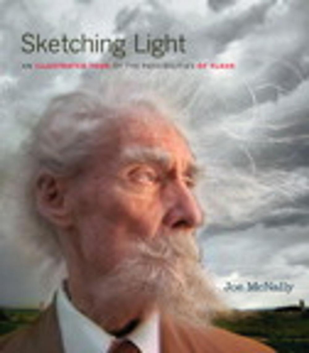 Big bigCover of Sketching Light: An Illustrated Tour of the Possibilities of Flash