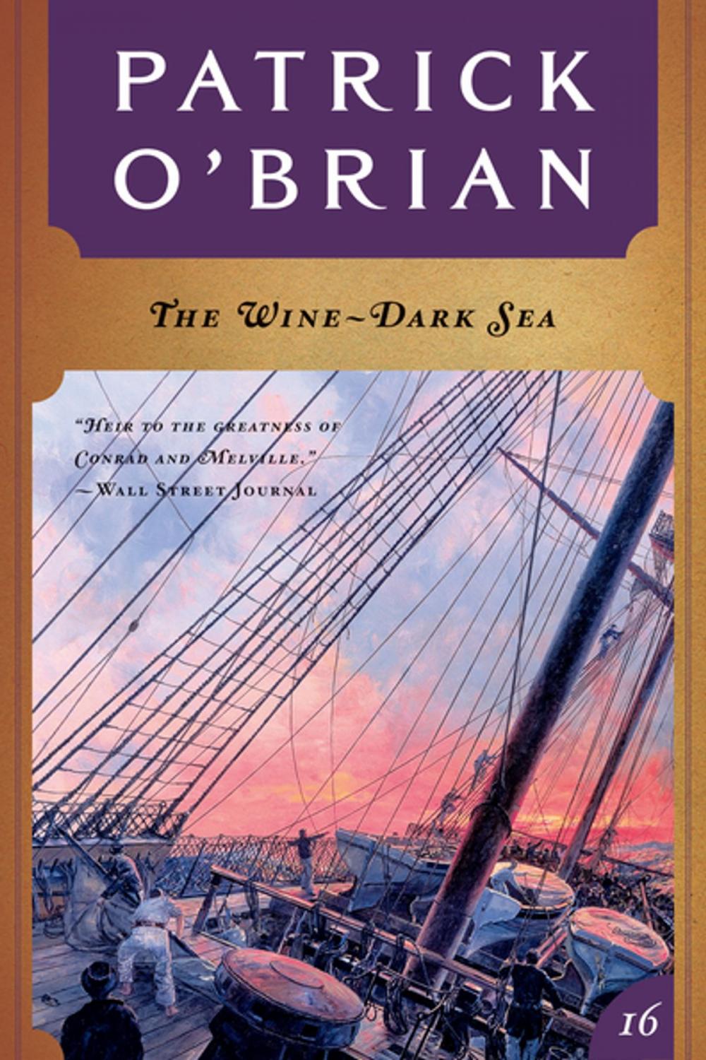 Big bigCover of The Wine-Dark Sea (Vol. Book 16) (Aubrey/Maturin Novels)