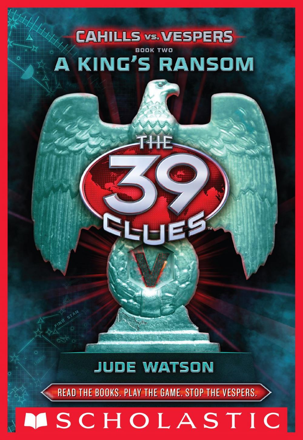 Big bigCover of The 39 Clues: Cahills vs. Vespers Book 2: A King's Ransom