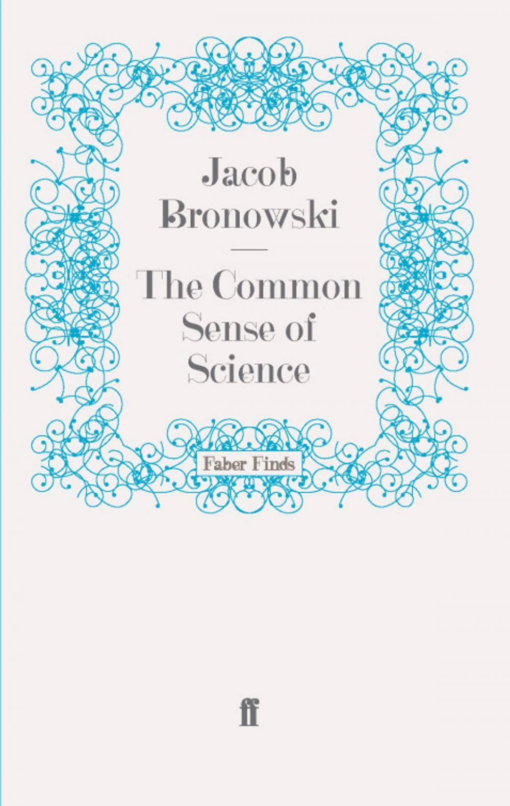 Big bigCover of The Common Sense of Science