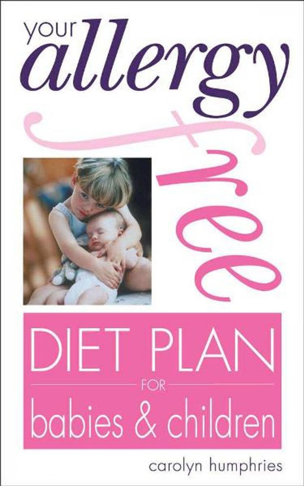 Big bigCover of Your Allergy-free Diet Plan for Babies and Children