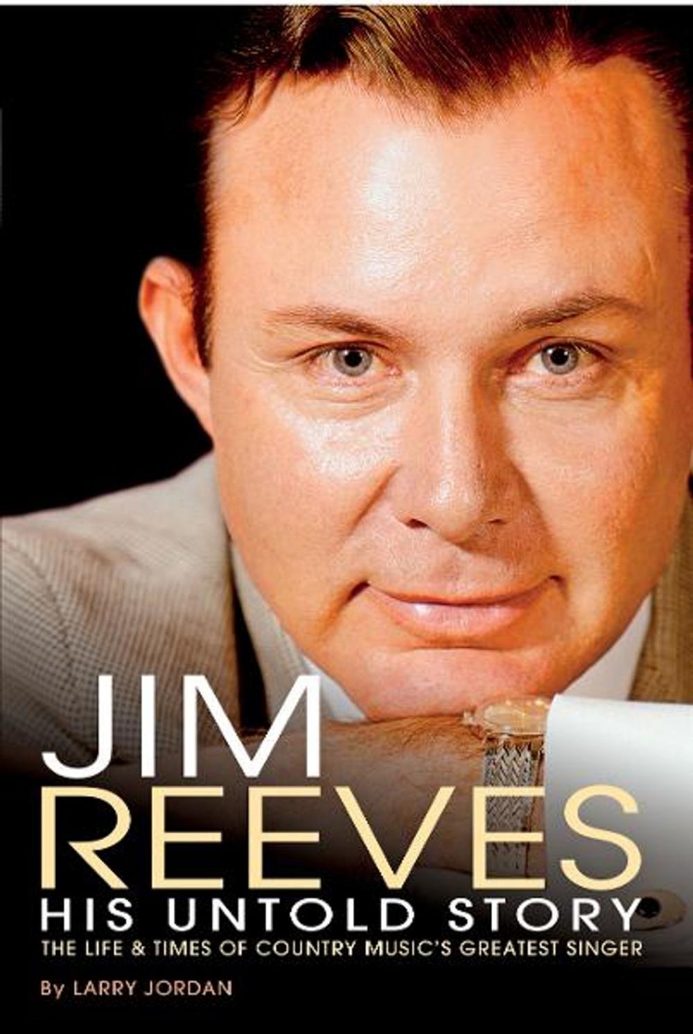 Big bigCover of Jim Reeves: His Untold Story