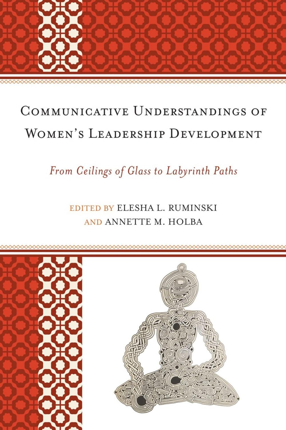 Big bigCover of Communicative Understandings of Women's Leadership Development