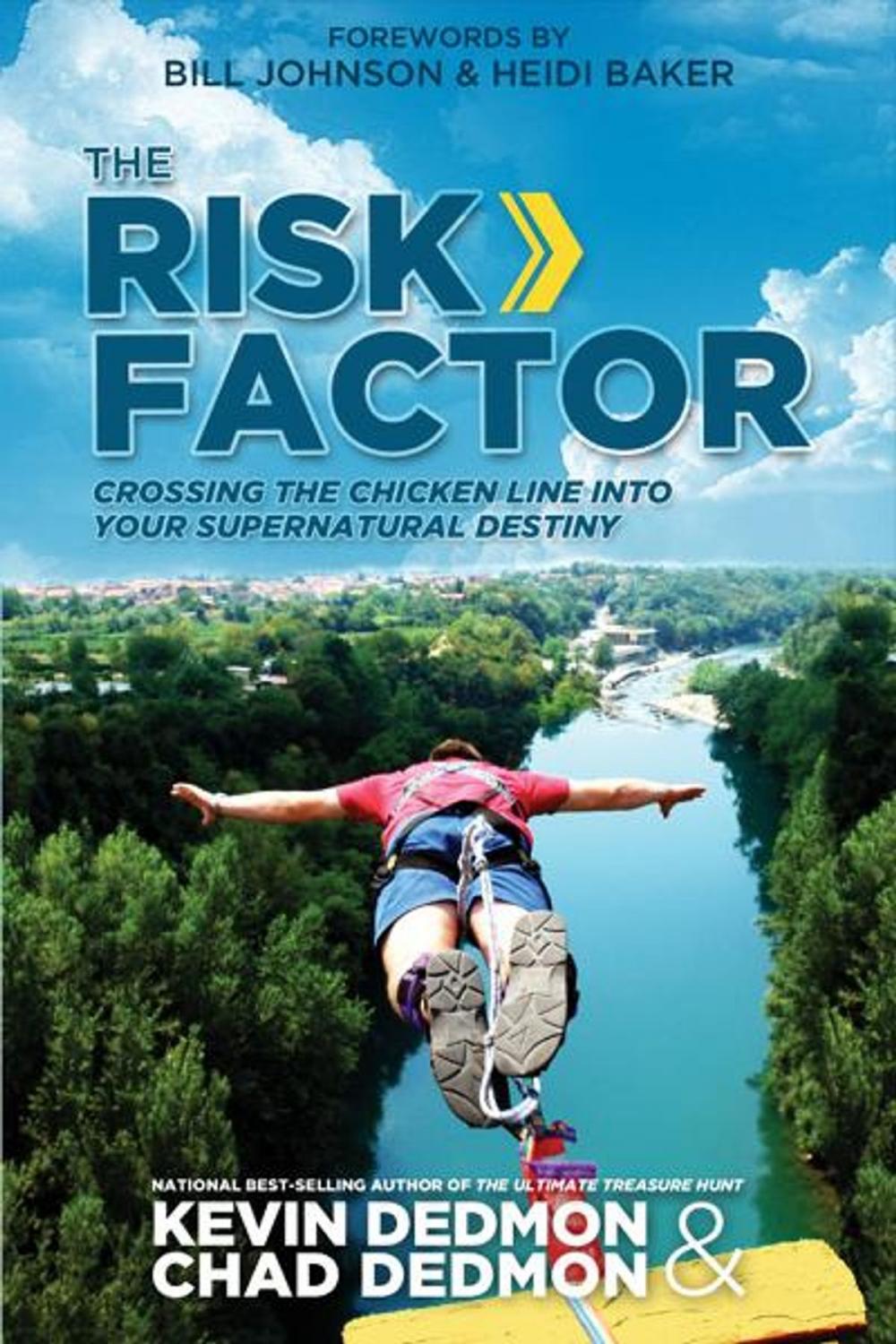 Big bigCover of The Risk Factor: Crossing the Chicken Line Into Your Supernatural Destiny