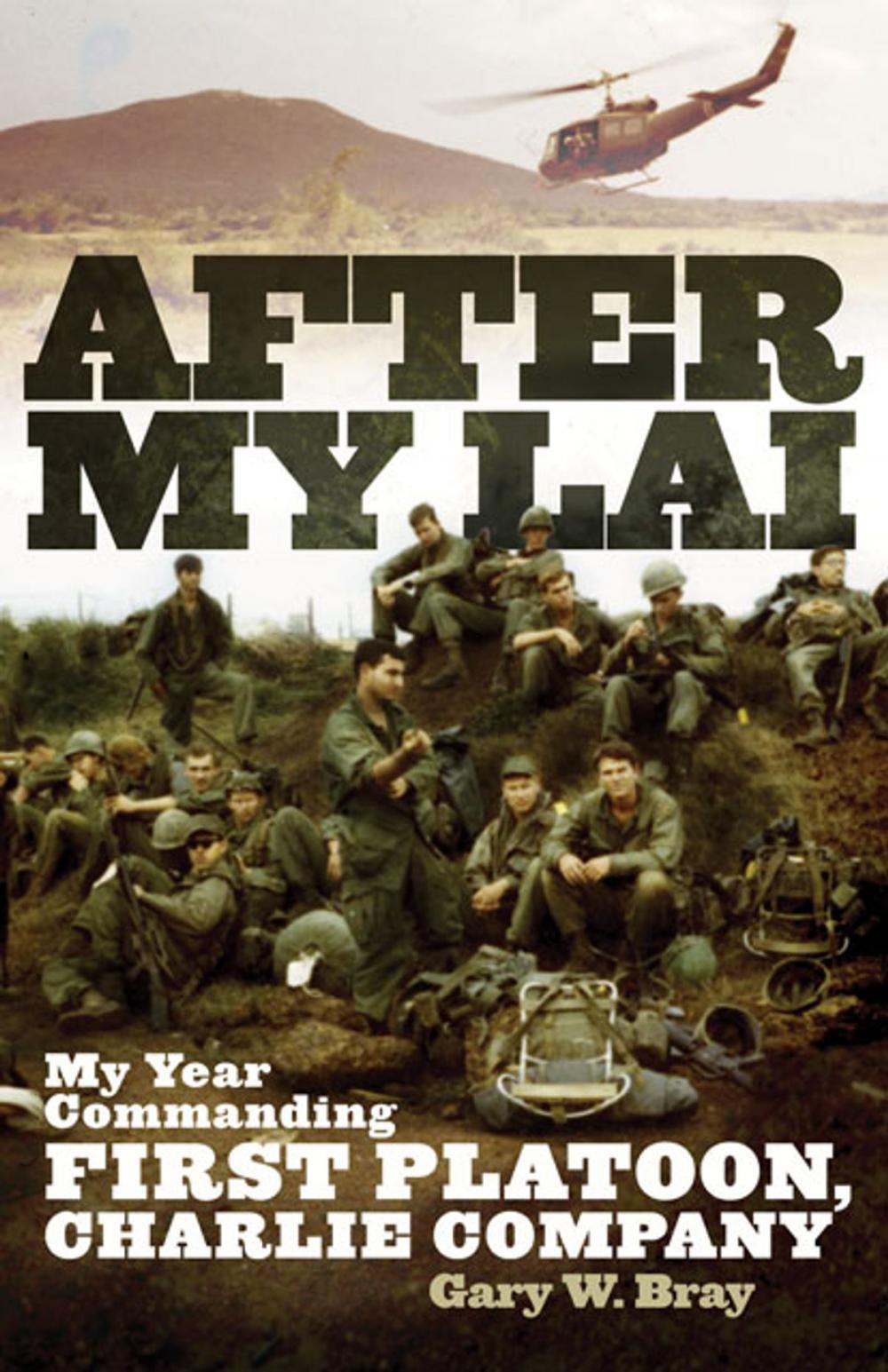 Big bigCover of After My Lai: My Year Commanding First Platoon, Charlie Company