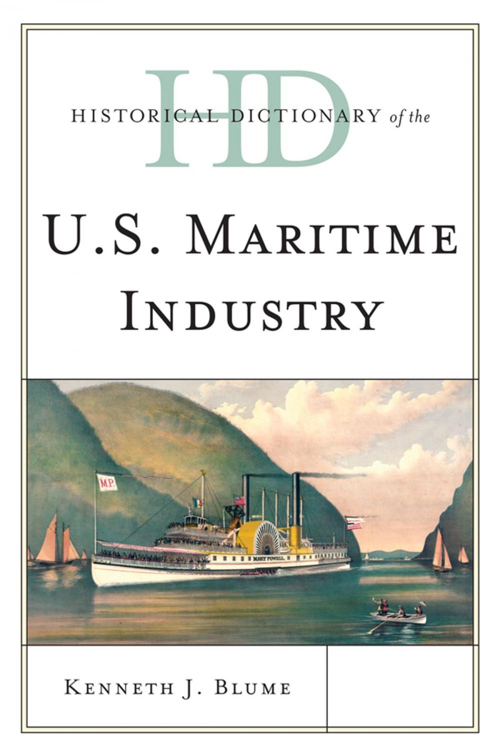 Big bigCover of Historical Dictionary of the U.S. Maritime Industry