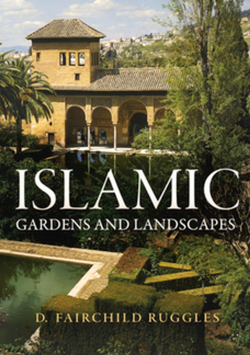 Big bigCover of Islamic Gardens and Landscapes