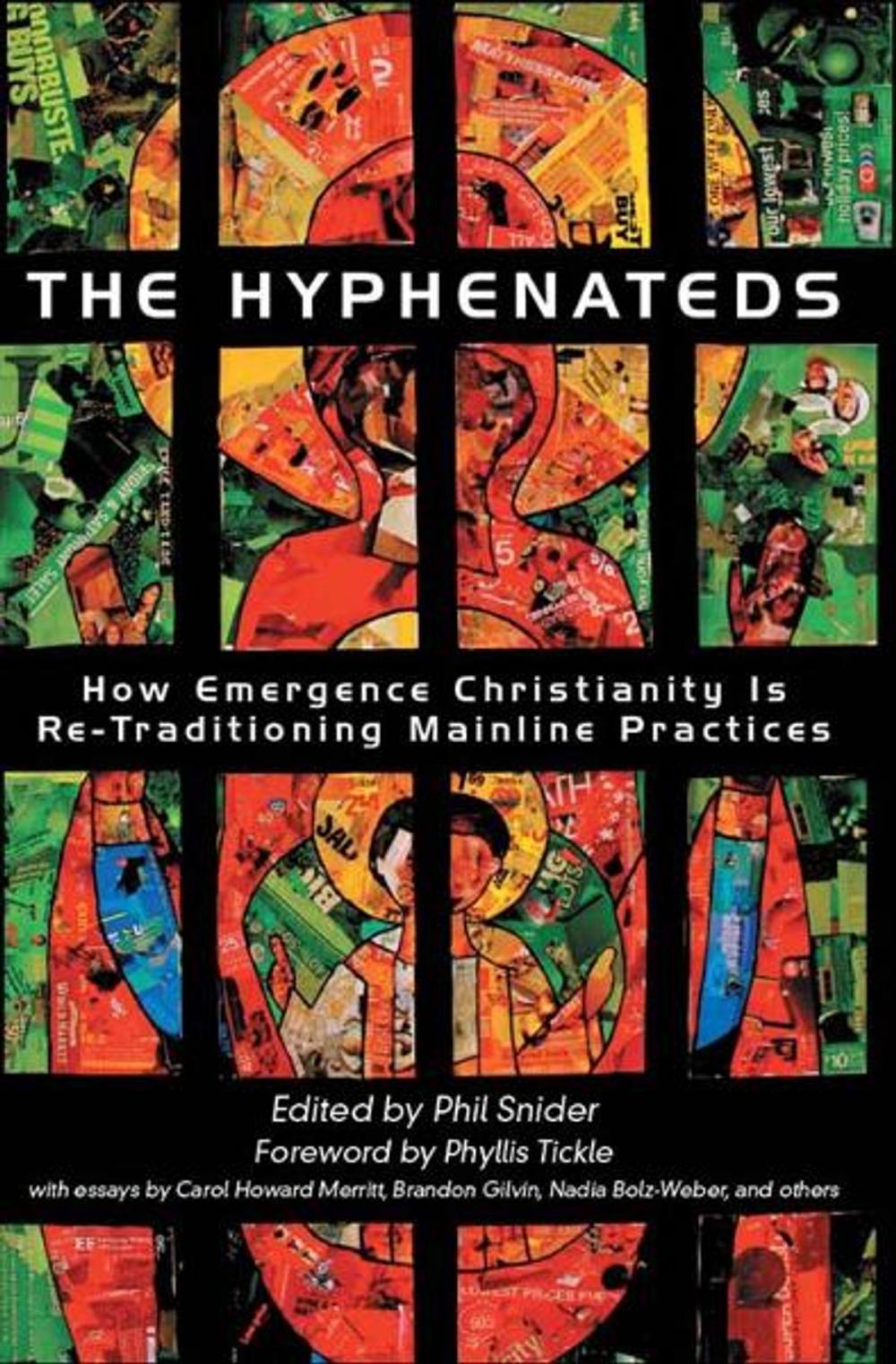 Big bigCover of The Hyphenateds: How Emergence Christianity Is Re-Traditioning Mainline Practices