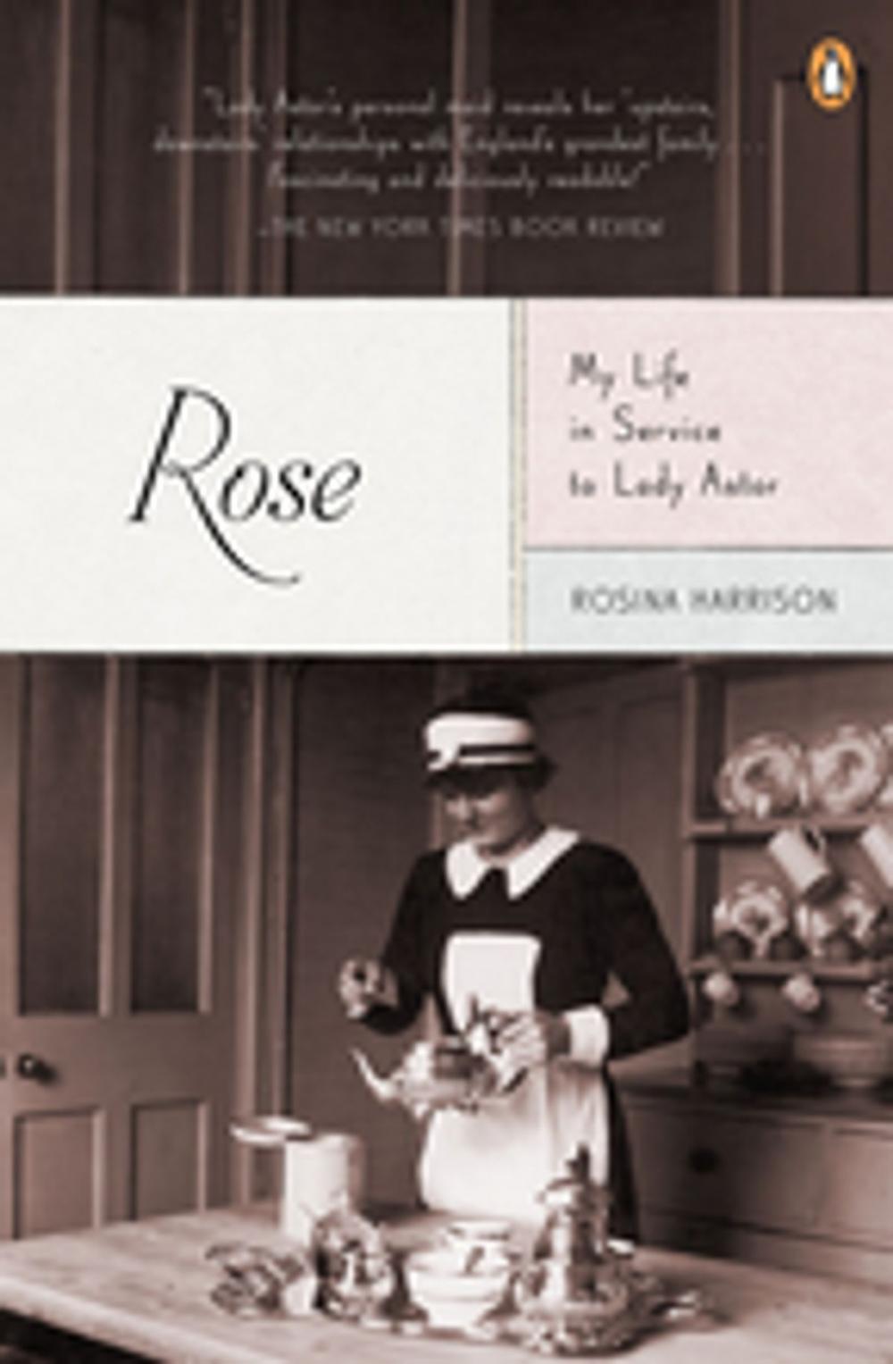 Big bigCover of Rose: My Life in Service to Lady Astor