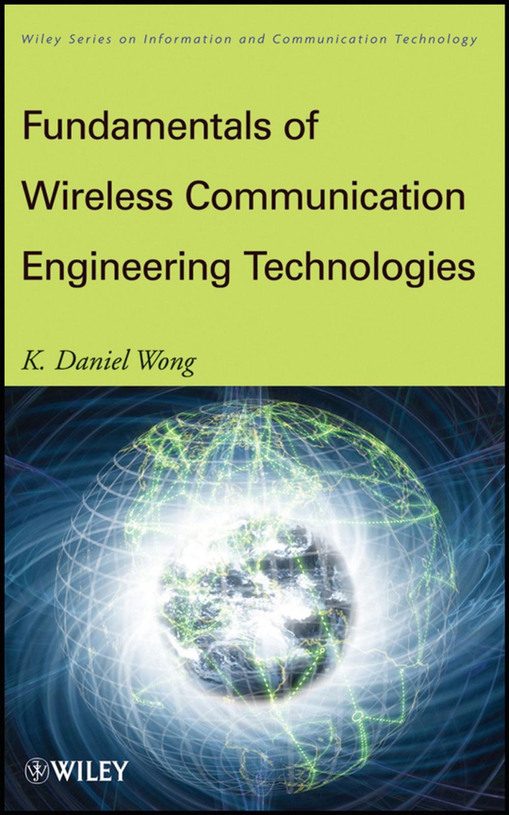 Big bigCover of Fundamentals of Wireless Communication Engineering Technologies