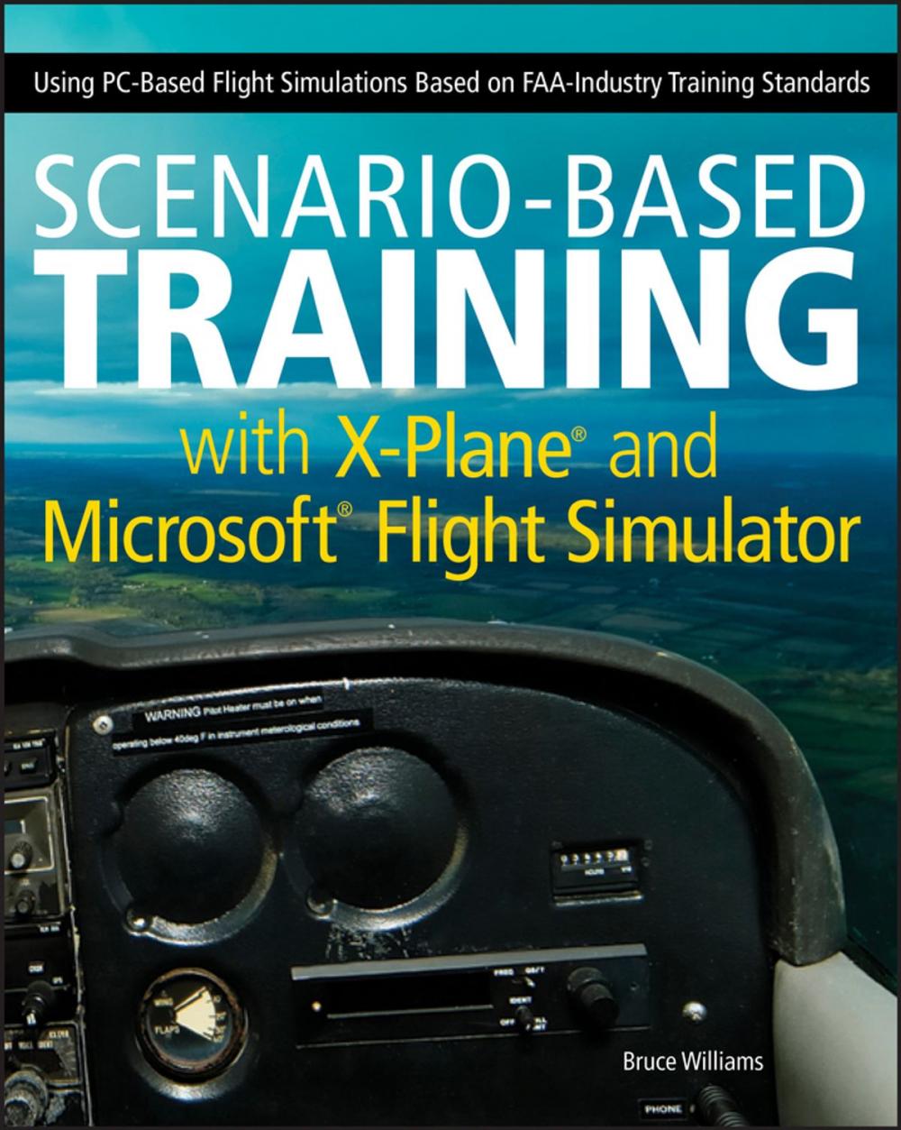 Big bigCover of Scenario-Based Training with X-Plane and Microsoft Flight Simulator