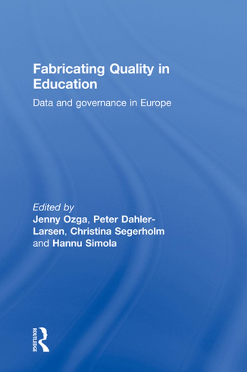 Big bigCover of Fabricating Quality in Education