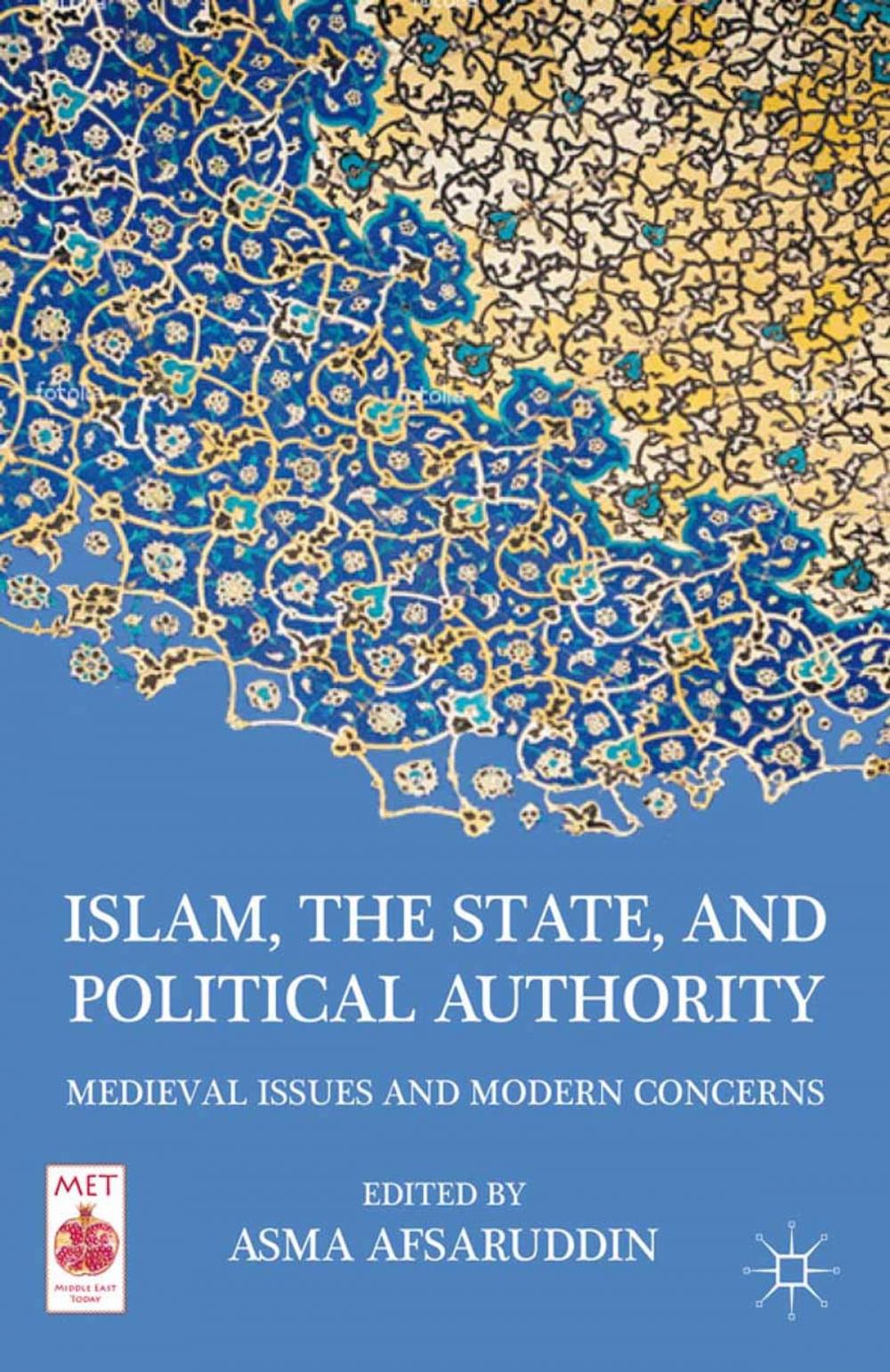 Big bigCover of Islam, the State, and Political Authority