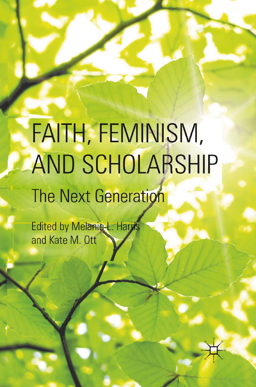 Big bigCover of Faith, Feminism, and Scholarship