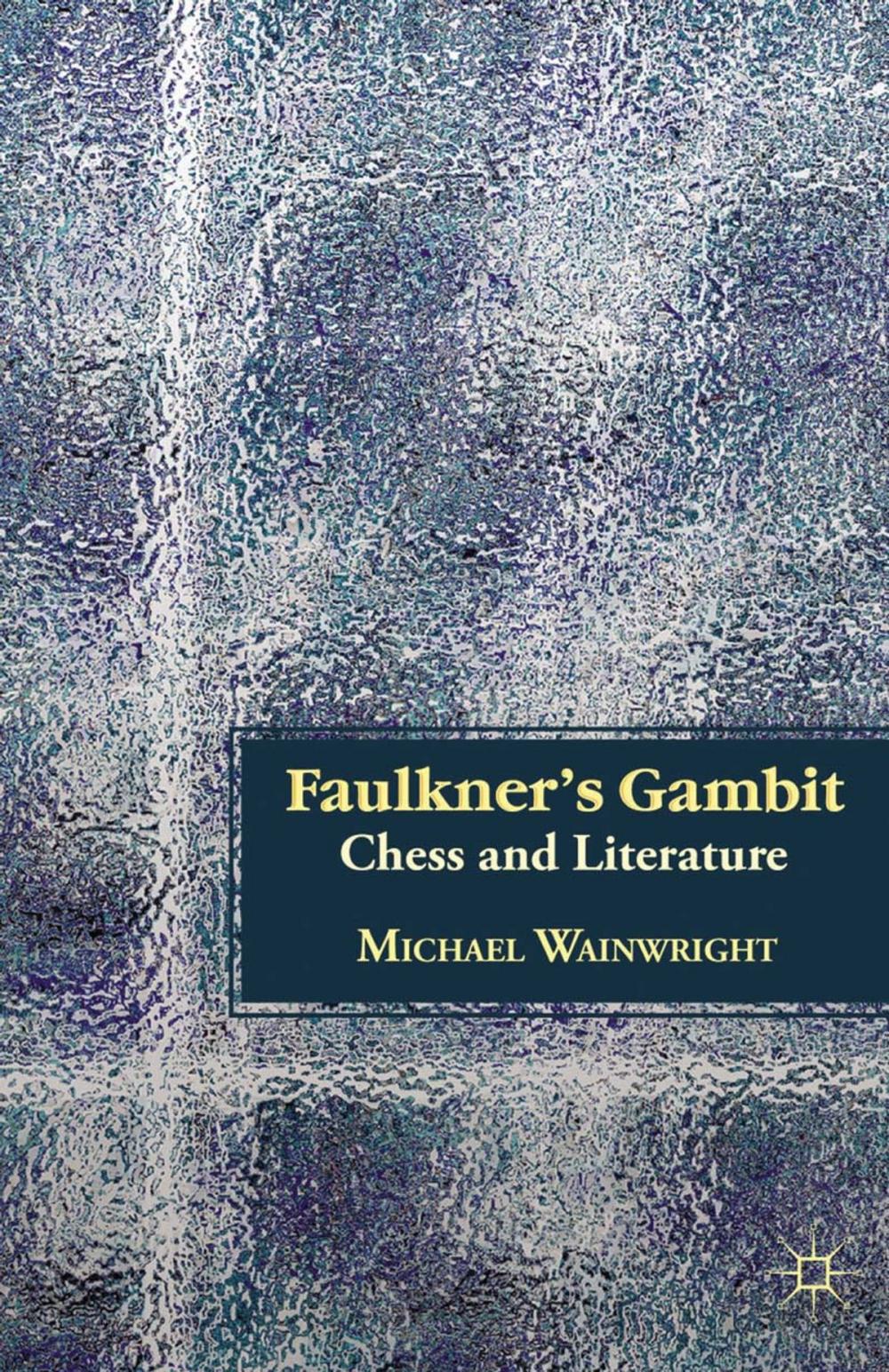 Big bigCover of Faulkner’s Gambit