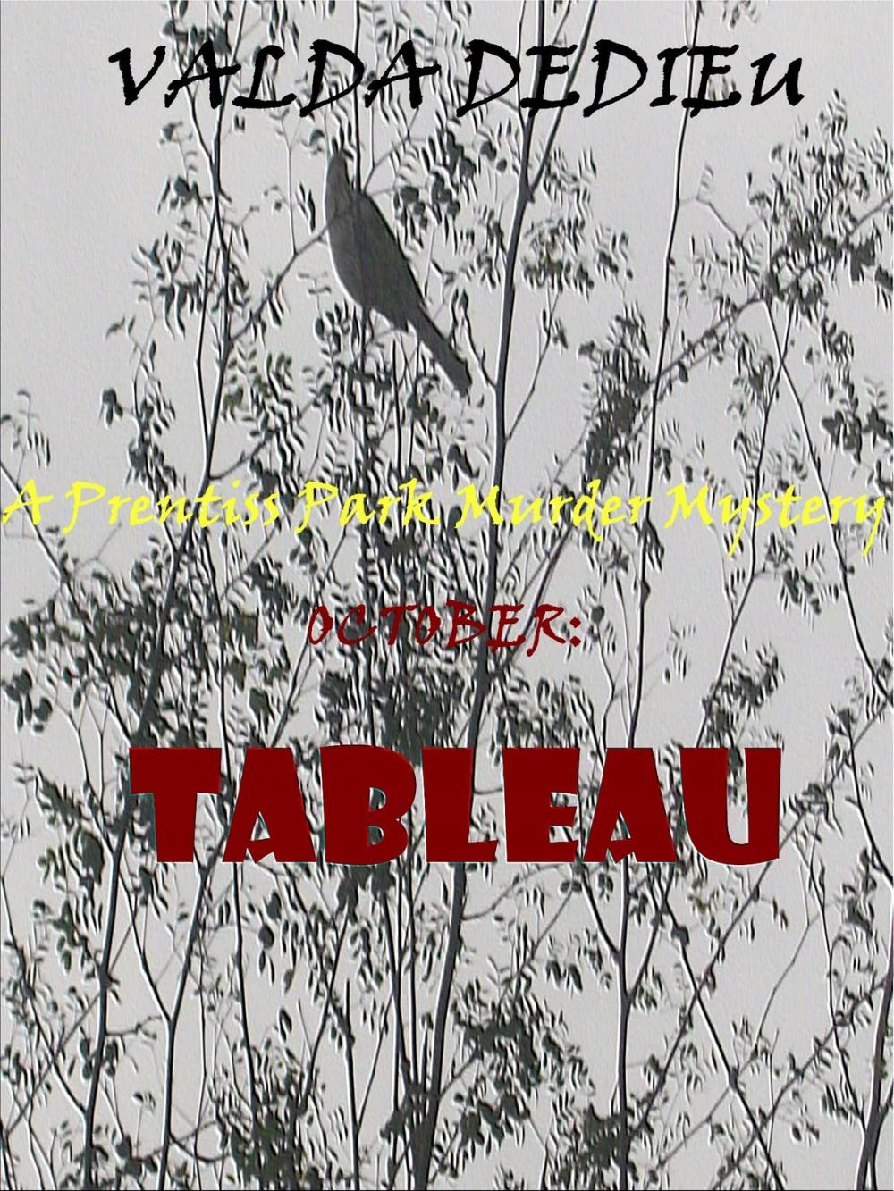 Big bigCover of October:Tableau-A Prentiss Park Murder Mystery