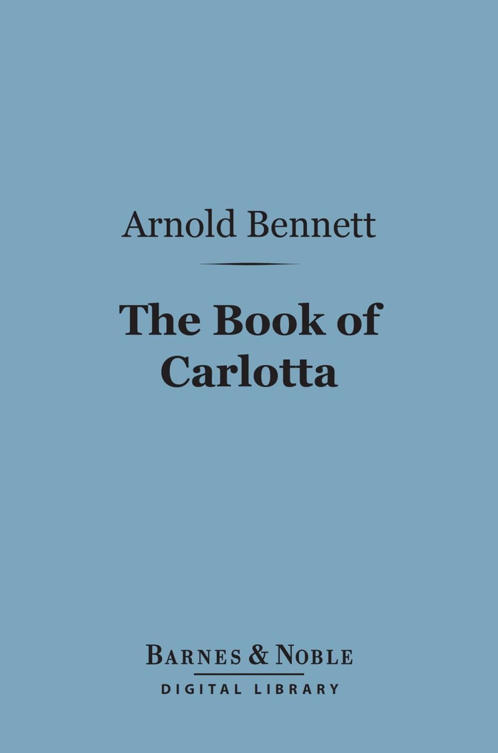 Big bigCover of The Book of Carlotta (Barnes & Noble Digital Library)