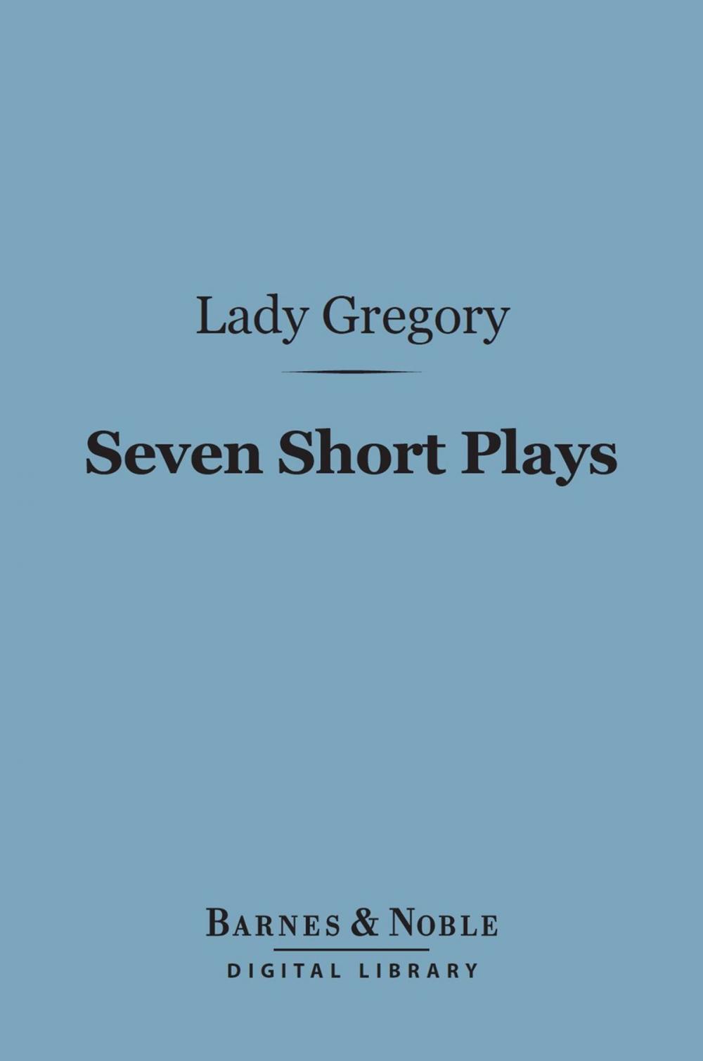 Big bigCover of Seven Short Plays (Barnes & Noble Digital Library)