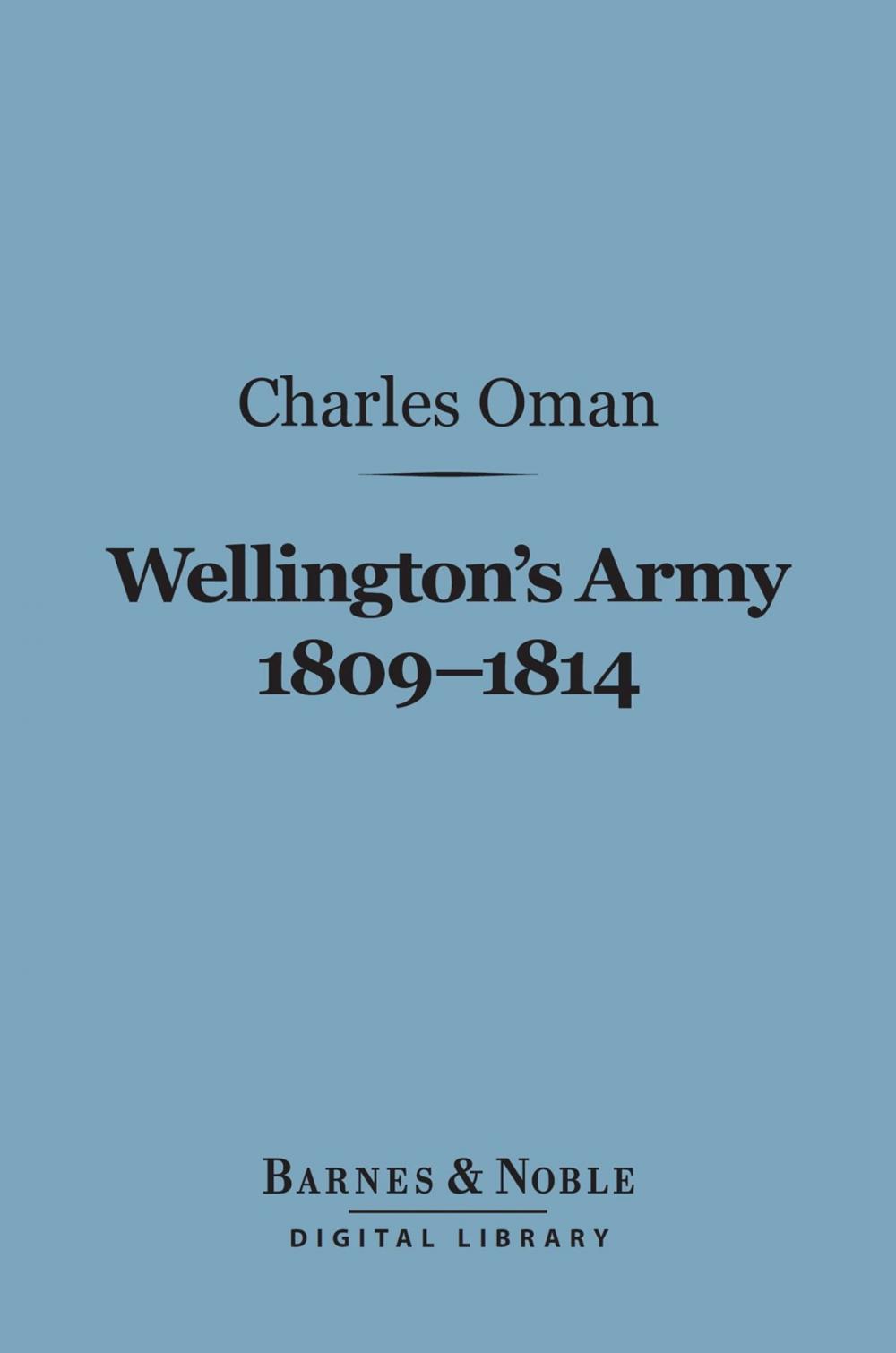 Big bigCover of Wellington's Army 1809-1814 (Barnes & Noble Digital Library)